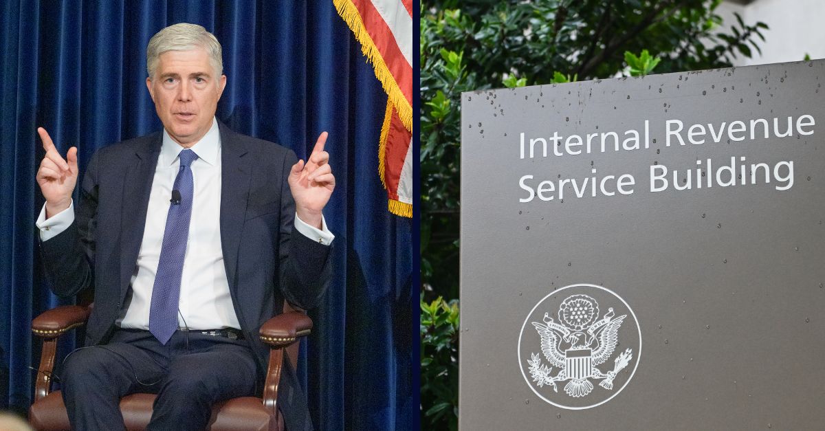 Left: Justice Neil Gorsuch. Right: an IRS building.